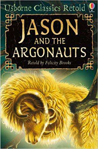 USBORNE CLASSICS RETOLD JASON AND THE ARGONAUTS