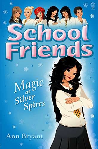 Harper SCHOOL FRIENDS MAGIC AT SILVER SPIRES