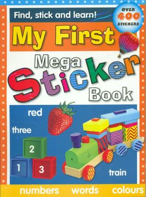 NORTH PARADE PUB. MY FIRST MEGA STICKER BOOK