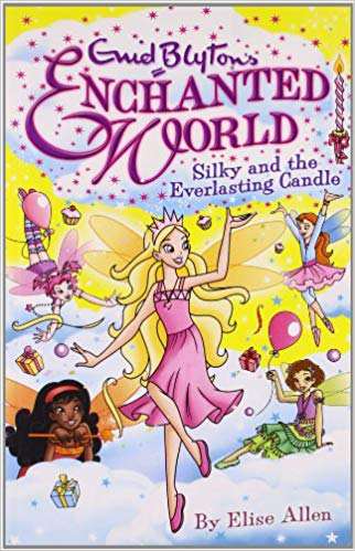 EGMONT CHILDRENS BOOKS ENCHANTED WORLD SILKY AND THE EVERLASTING CANDLE