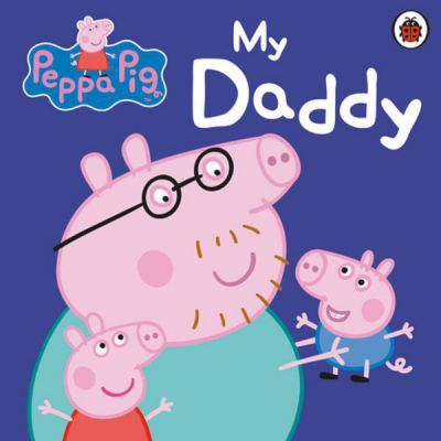 Ladybird Peppa Pig: My Daddy