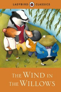 PENGUIN Ladybird Classics : The Wind in the Will