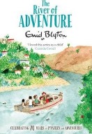 Macmillan Childrens THE RIVER OF ADVENTURE