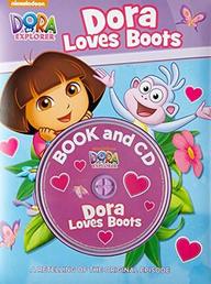 PARRAGON NICKELODEON DORA THE EXPLORER DORA LOVES BOOTS BOOK AND CD 9781472373366