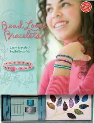 SCHOLASTIC KLUTZ: BEAD LOOM BRACELETS