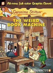 SCHOLASTIC GERONIMO STILTON GRAPHIC #09 THE WEIRD BOOK MACHINE