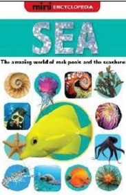 SCHOLASTIC MINI ENCYCLOPEDIA SEA DISCOVER THE WONDERS OF THE SEA