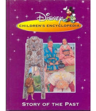 EURO BOOKS DISNEY CHILDRENS ENCYCLOPEDIA STORY OF THE PAST