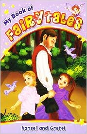 EURO BOOKS MY BOOK OF FAIRY TALES-HANSEL AND GRETEL