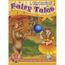 EURO BOOKS MY BOOK OF FAIRY TALES GOLDILOCKS AND THE THREE BEARS