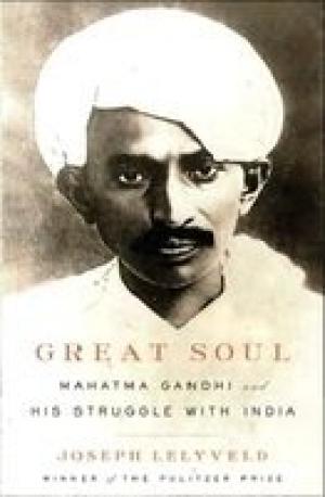 Harper GREAT SOUL: MAHATMA GANDHI AND HIS STRUGGLE WITH INDIA