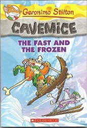 SCHOLASTIC GERONIMO STILTON CAVEMICE # 4 THE FAST AND THE FROZEN