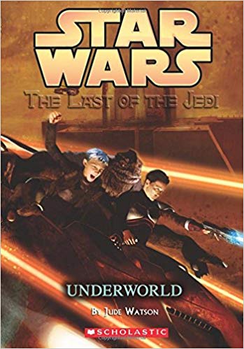 SCHOLASTIC STAR WARS: THE LAST OF THE JEDI #03 UNDERWORLD