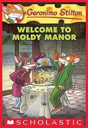 SCHOLASTIC GERONIMO STILTON # 59 WELCOME TO THE MOLDY MANOR