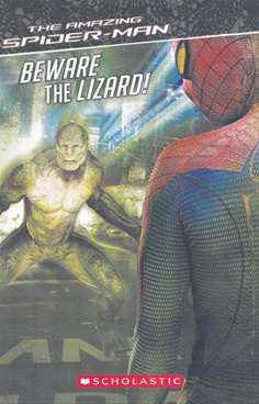 SCHOLASTIC MARVEL : THE AMAZING SPIDER-MAN BEWARE THE LIZARD