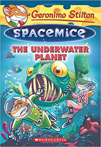 SCHOLASTIC SPACEMICE # 6 THE UNDERWATER PLANET