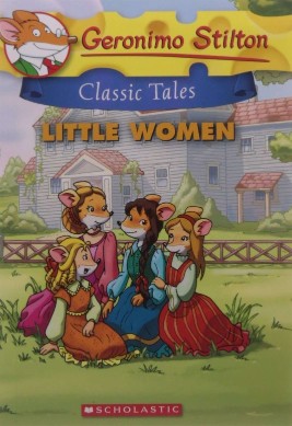 SCHOLASTIC GERONIMO STILTON CLASSIC TALES LITTLE WOMEN