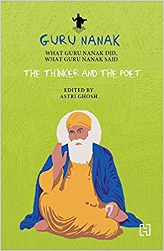 Hachette GURU NANAK: THE THINKER AND THE POET