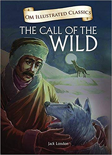 OM KIDZ OM ILLUSTRATED CLASSICS THE CALL OF THE WILD