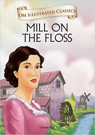 OM KIDZ OM ILLUSTRATED CLASSICS MILL ON THE FLOSS