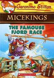 SCHOLASTIC GERONIMO STILTON - MICEKINGS #02 THE FAMOUSE FJORD RACE