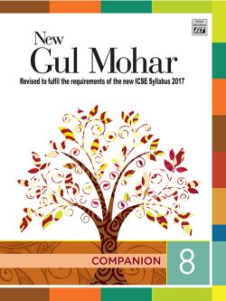 Orient New Gul Mohar Companion (Revised to fulfil the requirements of the new ICSE Syllabus 2017) Class VIII