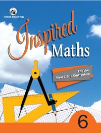 Orient Inspired Maths for ICSE Schools Class VI