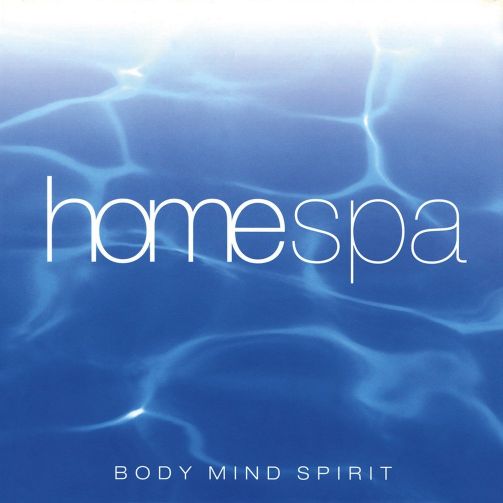 Parragon Homespa Body Mind Spirit