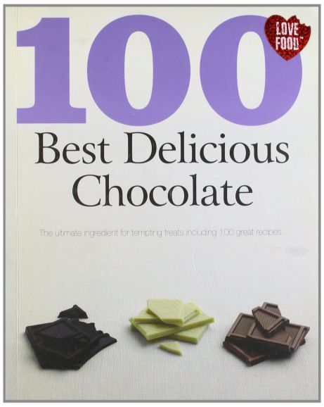 Parragon 100 Best Delicious Chocolate