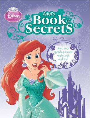 Parragon Disney Princess Ariel`s Book of Secrets (Padded)