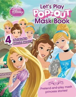 Parragon Disney Princess Let`s Play Pop Out Mask Book