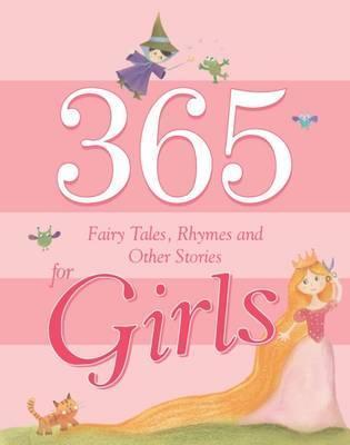 Parragon 365 Fairy Tales, Rhymes and Other Stories for Girls