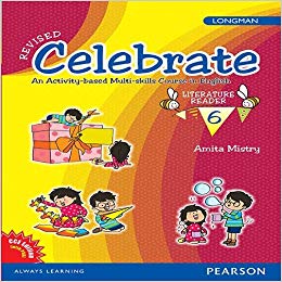 Pearson Celebrate Literature Reader Class VI (Revised Edition)