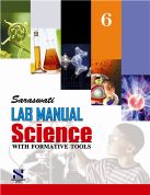 Saraswati LAB MANUAL SCIENCE Class VI