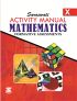 Saraswati MATHEMATICS ACTIVITY MANUALS Class X