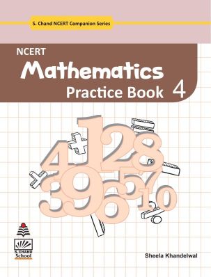 SChand NCERT Mathematics Practice Class IV